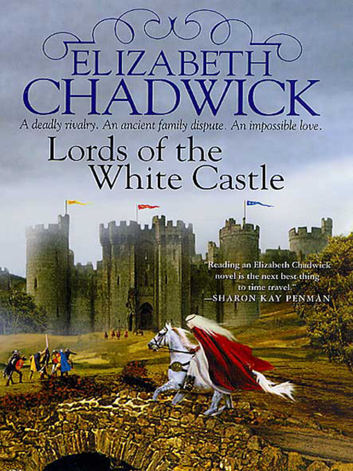 Title details for Lords of the White Castle by Elizabeth Chadwick - Wait list